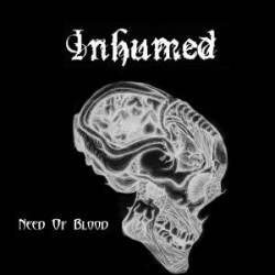 Inhumed : Need Of Blood